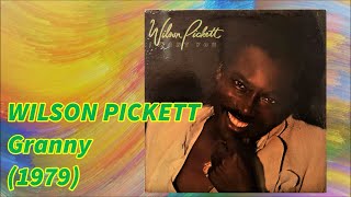 WILSON PICKETT - Granny (1979) Soul Funk Disco *ウイルソン・ピケット