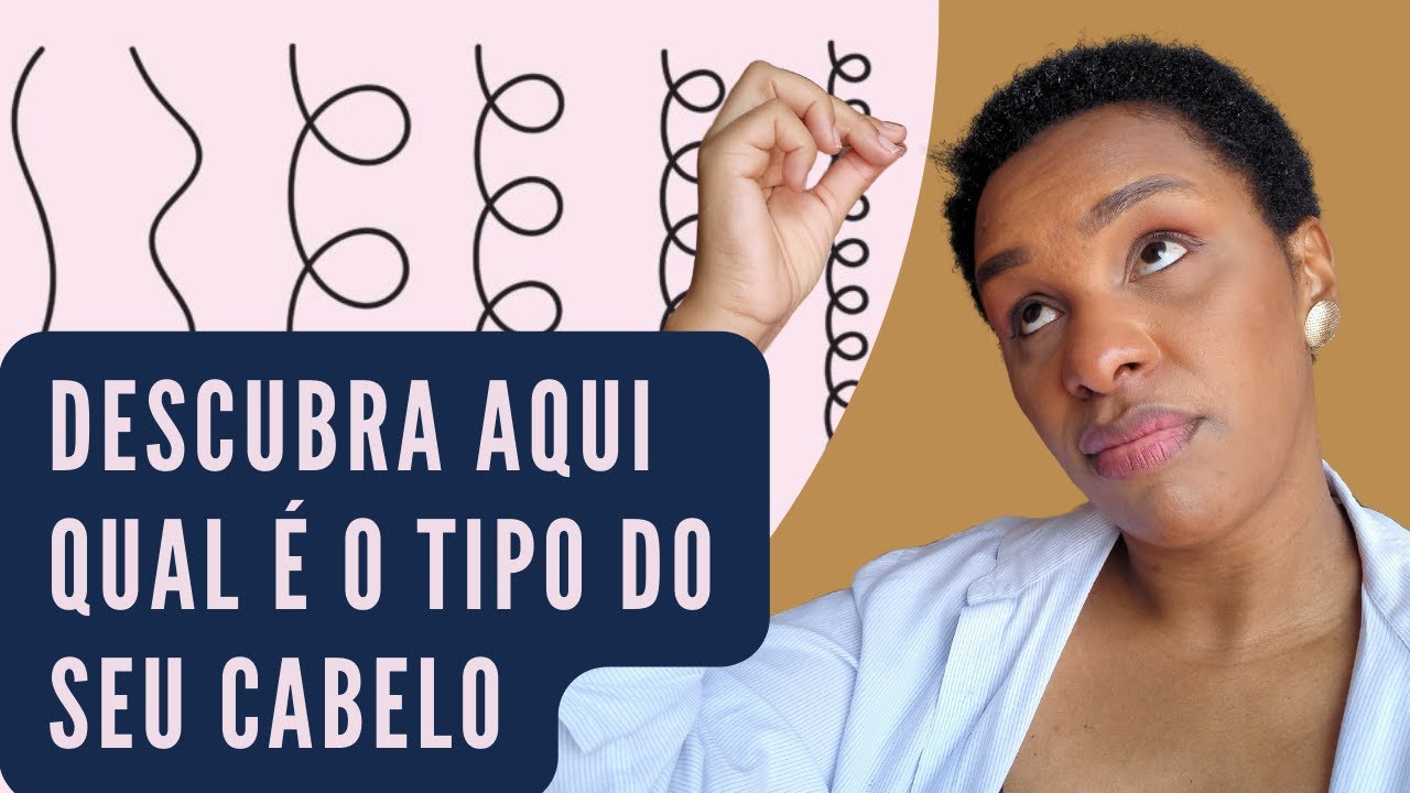 COMO SABER O TIPO REAL DO SEU CABELO E QUAL É DIFERENÇA DE CADA TIPO DE CABELO: GUIA COMPLETO!