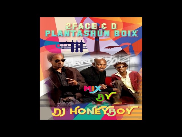 DJ HONEYBOY   BEST OF 2FACE AND PLANTASHUN BOIZ VOLUM1..+971566469592 class=