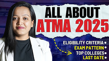 All About ATMA 2025 ➡️ Eligibility Criteria , Exam Pattern , Top Colleges , Last Date , Cutoff #mba