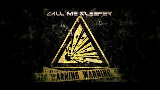 Call Me Sleeper - WARNING  [Dark Synth / Midtempo / Industrial]