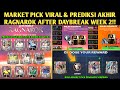 MARKET PICK VIRAL BANYAK YANG HOKI &amp; PREDIKSI TERAKHIR RAGNAROK AFTER DAYBREAK MINGGU KE2 FC MOBILE