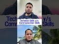 Technical Skills vs Communication Skills | Which is More Important in IT?