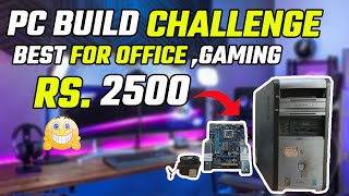 Gaming Pc Build Under 2500 rs | ⚡ Best Budget Gaming PC Build ? For Gaming, Student, Office Work