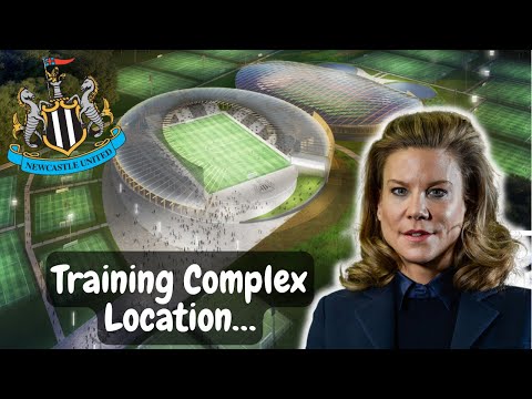 Amanda Staveley’s World Class training facility plans for Newcastle United - Revealed!