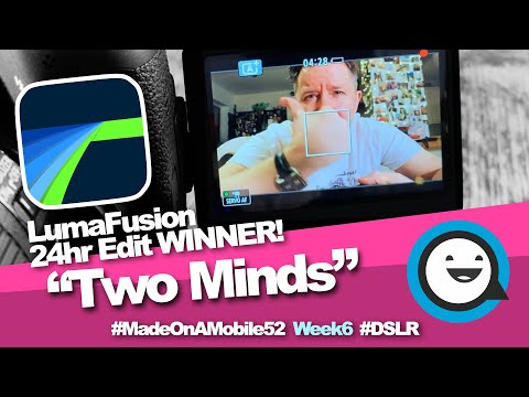 "Two Minds" LumaFusion 24hr Contest WINNER – #MadeOnAMobile52 [Week6]
