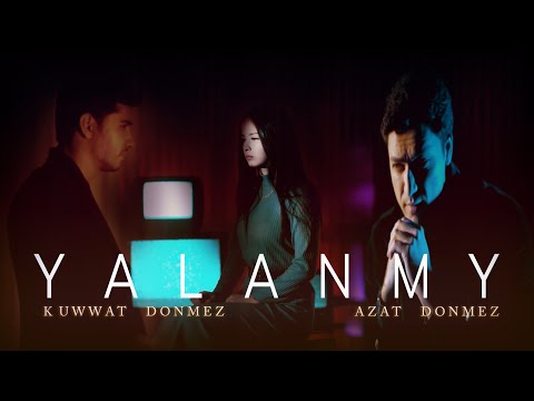 Azat & Kuwwat Donmezowlar  - Yalanmy