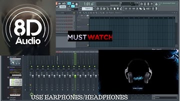 FL studio Magic with 8D Music