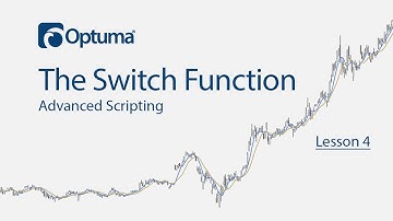 The Switch Function | Advanced Scripting in Optuma