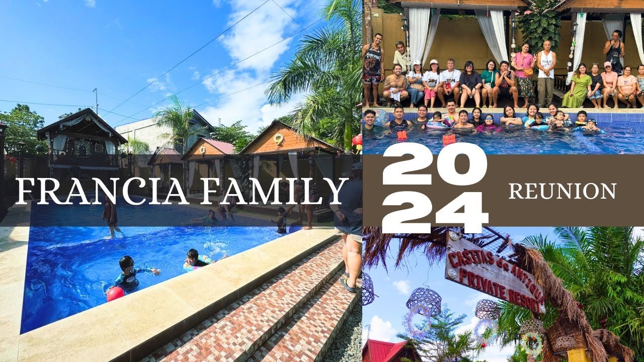 Francia Family Reunion 2024 | Casitas De Antigua Private Resort in Pulilan
