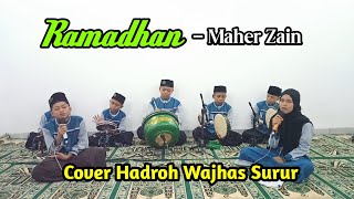 'New' Ramadhan-Maher Zain (Cover Hadroh Wajhas Surur)