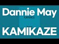 KAMIKAZE / Dannie May [가사/발음]