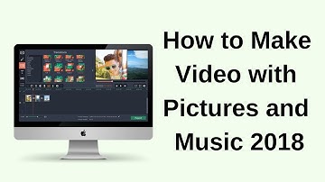 How to make video with pictures and music 2018
