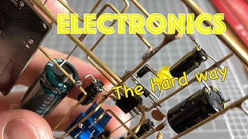 Building circuits the hard way. An introduction to freeform electronics