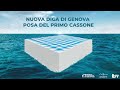 Posa del primo cassone - Nuova Diga Foranea di Genova