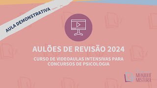 REVISÃO DE CONTEÚDOS DE PSICOPATOLOGIA PARA CONCURSOS DE PSICOLOGIA 2024 - TRANSTORNOS MENTAIS