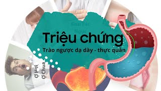 Nhận biết ngay 10 triệu chứng trào ngược dạ dày thực quản