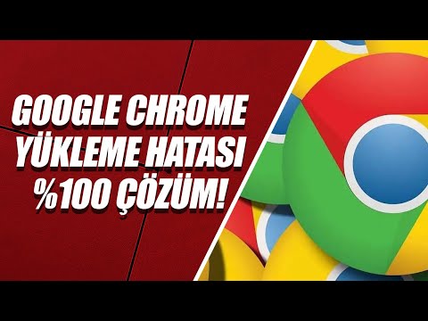 GOOGLE CHROME YÜKLEME HATASI (%100 ÇÖZÜM)