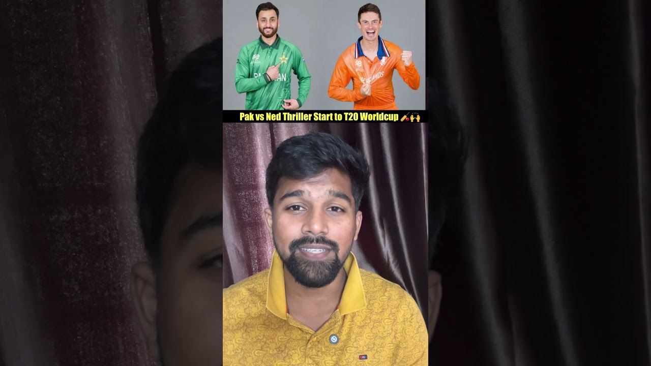 Pak vs Ned Thriller Start to T20 Worldcup 🏏 