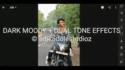 DARK MOODY EFX + DUAL TONE EFX IN ADOBE LIGHTROOM MOBILE EDITING TUTORIAL || © ADIKADOLESTUDIOZ