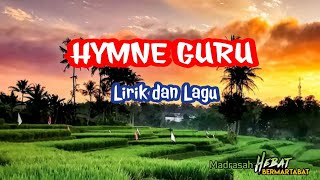 Hymne Guru - Lirik dan Lagu