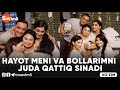 O'ZIM - HAYOT MENI VA BOLLARIMNI JUDA QATTIQ SINADI