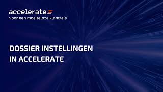 Dossier instellingen in Accelerate