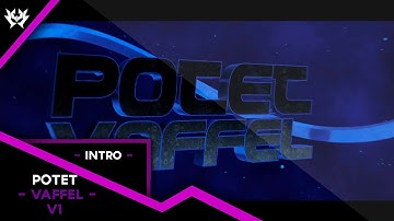 Intro  | _PotetVaffel_ V1 By ~VexusFX
