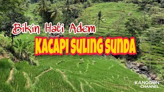 Penyejuk Hati | Kacapi Suling Sunda | Backsound Sunda No Copyright