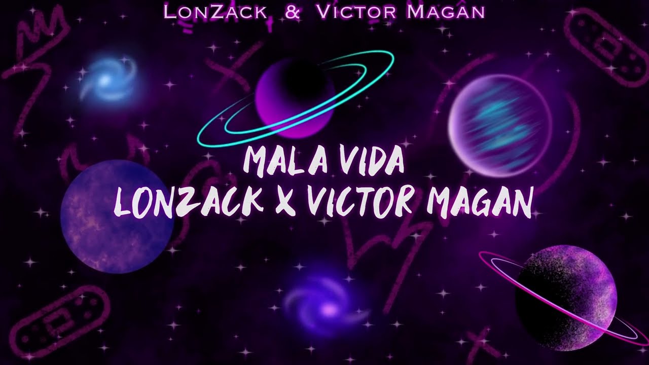 Watch Mala Vida - LonZack, Victor Magan (Lyric Video) on YouTube Watch Mala Vida - LonZack, Victor Magan (Lyric Video) on YouTube