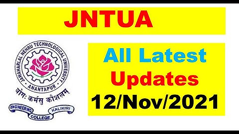 JNTUA NEW UPDATES || 12/Nov/2021 || JNTUA Fast Updates