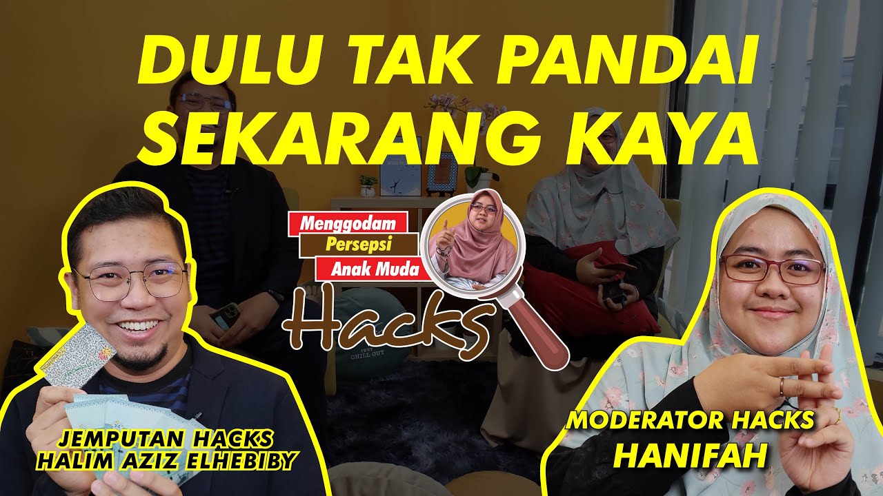 2 | Siapa sangka kini dia saudagar kaya.  Jom HACKS!