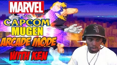 Marvel vs. Capcom M.U.G.E.N: Arcade Mode w/ Ken