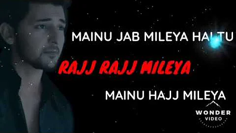 Mainu Rab Milya Sab Milya// Darshan Raval  Official song