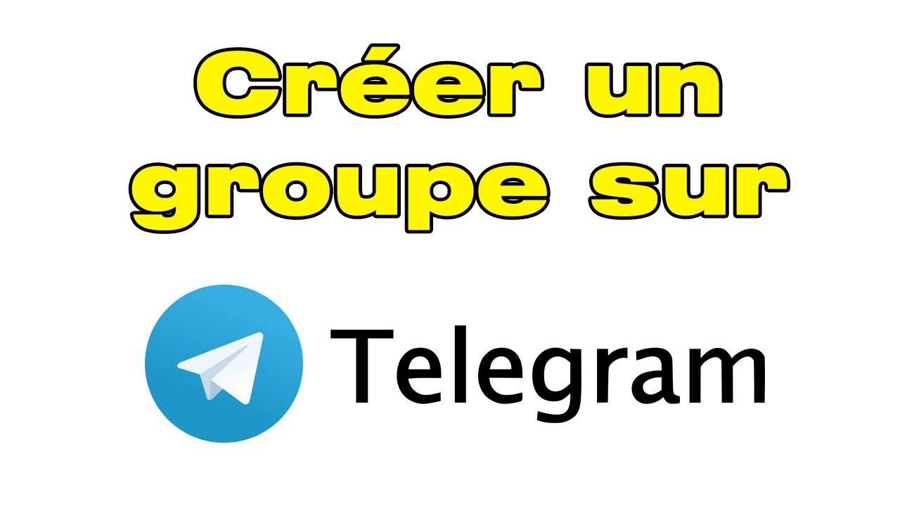Comment CREER un groupe sur Telegram