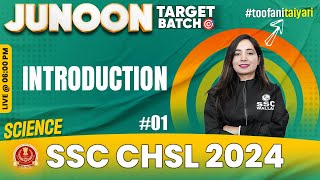 SSC CHSL 2024 | SSC CHSL Science | Introduction Class #1 | SSC CHSL 2024 Preparation | Shilpi Mam