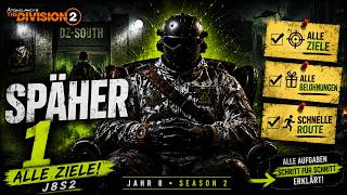 SPÄHER 1 KOMPLETTLÖSUNG! J8S2 Alle Ziele, Fundorte &amp; Belohnungen | The Division 2