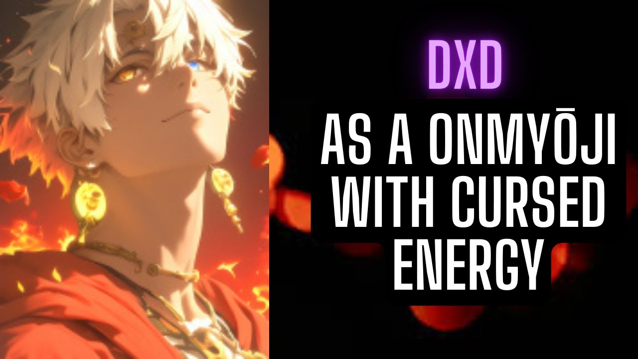 DxD: I Sealed Sukuna’s Finger, Now They Want My Number | 1-82