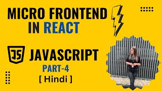 Micro Frontend in React Using JavaScript in Hindi | Part - 4 | Final Configuration