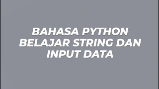 Celebrity Bahasa Python Belajar String Dan Input Data Profile