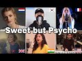 Who Sang It Better : Sweet but Psycho - Ava Max(us,uk,french,india,korea,netherland)