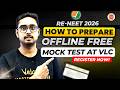 Do's and Don'ts for RE-NEET 2026 | Last 7 Days | NEET MOCK TEST Tomorrow