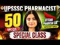 Special 50 MCQs | Uttar Pradesh G.K. Class | UPSSSC Pharmacist #pharmacist #upsssc