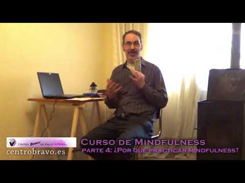 Curso Mindfulness teoría 4 ¿Por qué practicar?