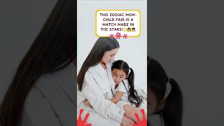 Top 3 Zodiac Mom-Child Matches That Are PERFECTLY Compatible! ♋️👩👧 #MotherChildCompatibility #shorts