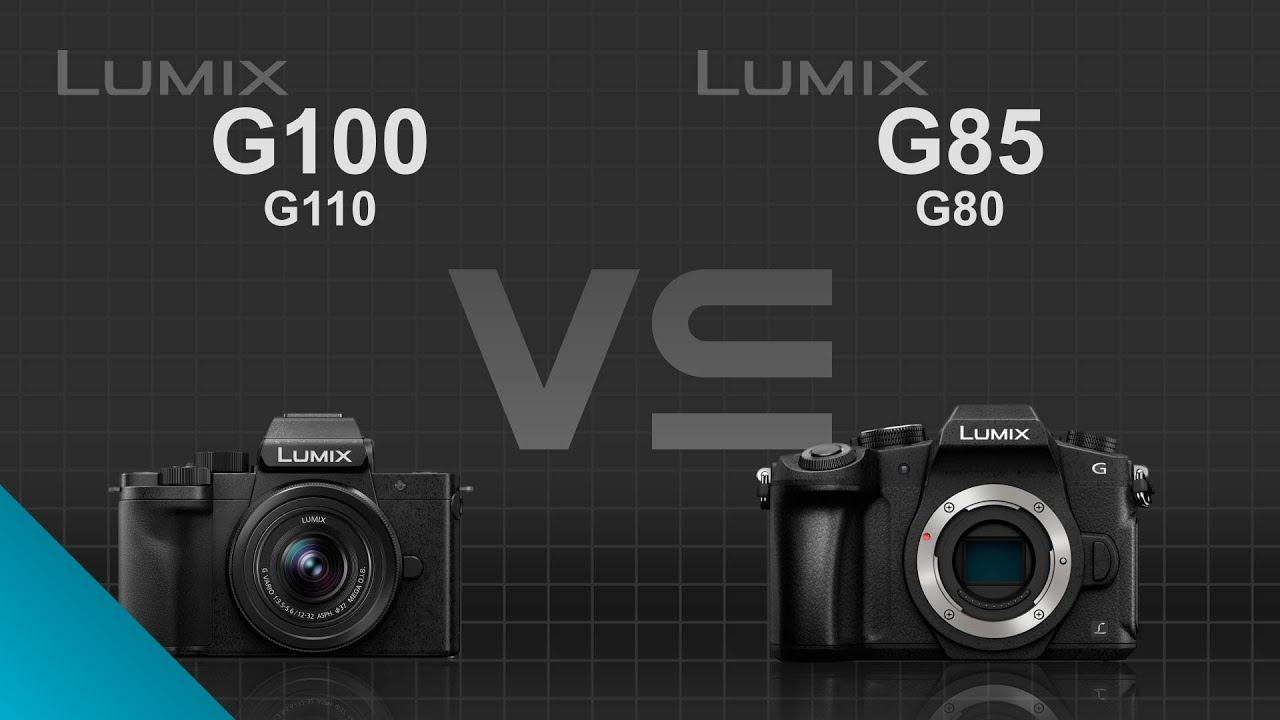 Fascineren Wet en regelgeving Nauw Panasonic Lumix G100 (G110) vs Panasonic Lumix G85 (G80) - YouTube