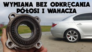 CZ.1 ŁOŻYSKO TYLNE WYMIANA  JAK WYMIENIĆ BEZ ODKRĘCANIA PÓŁOSI I WAHACZA TYŁ BMW E60 E39 E38 E34 E46