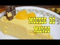 MOUSSE DE MANGO - ¿Cómo hacer mousse de mango? (RECETA) - Cocine con Tuti