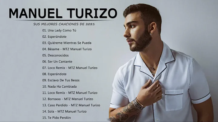 MTZ Manuel Turizo - Sus Mejores xitos 2021 - Best ...
