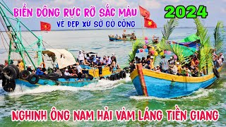 Nghinh Ông Nam Hải Vàm Láng Gò Công 2024 - Tuyệt Đẹp Muôn Sắc Màu Rực Rỡ